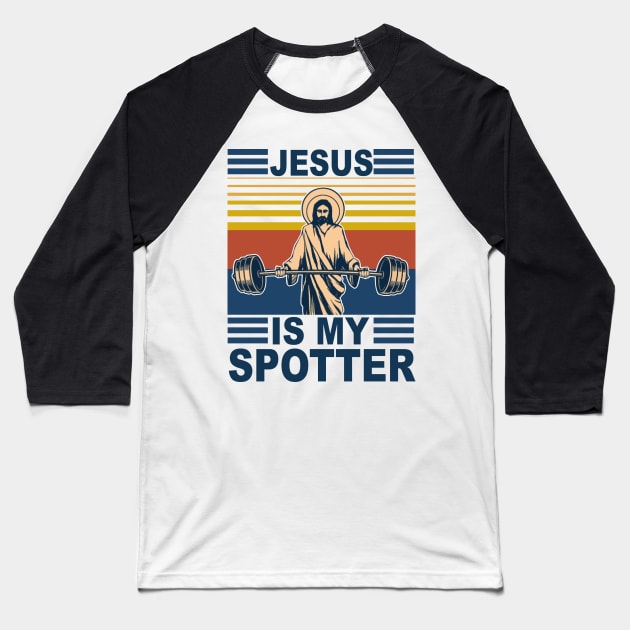 Fitness Jesus Is My Spotter Vintage Baseball T-Shirt by Phylis Lynn Spencer